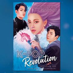 K-Pop Revolution by Stephan Lee audiobook
