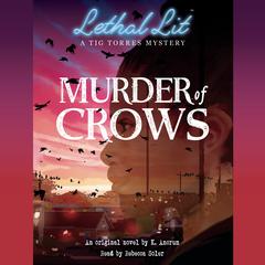 Murder of Crows (Lethal Lit, Novel #1) by K. Ancrum audiobook