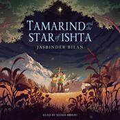 Tamarind and the Star of Ishta by  Jasbinder Bilan audiobook