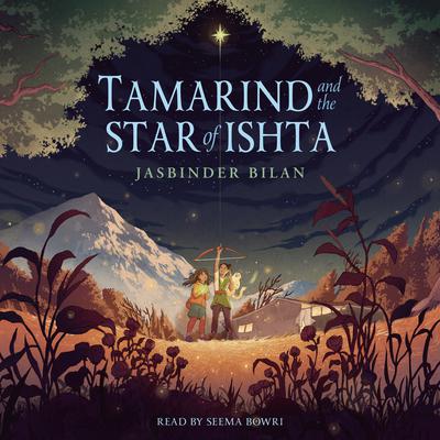 Tamarind and the Star of Ishta by Jasbinder Bilan audiobook