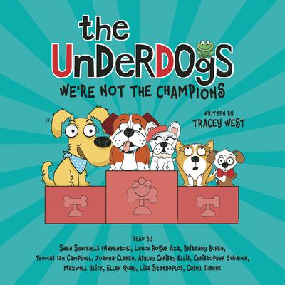 We're Not the Champions by Tracey West audiobook