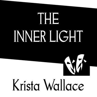 The Inner Light by Krista Wallace audiobook