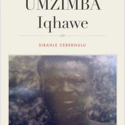 UMzimba Iqhawe Lenkosi uShaka by Sibahle Cebekhulu audiobook