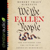We the Fallen People by  Robert Tracy McKenzie audiobook