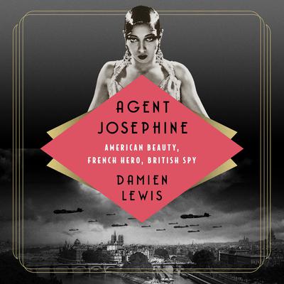Agent Josephine by Damien Lewis audiobook