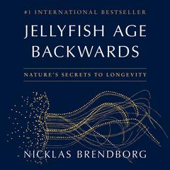 Jellyfish Age Backwards by Nicklas Brendborg audiobook