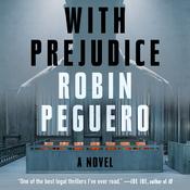 With Prejudice by  Robin Peguero audiobook
