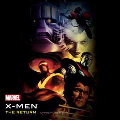 X-Men by Chris Roberson audiobook