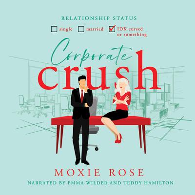 Corporate Crush by Moxie Rose audiobook