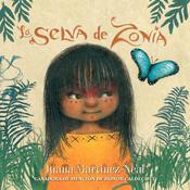 La selva de Zonia by  Juana Martinez-Neal audiobook