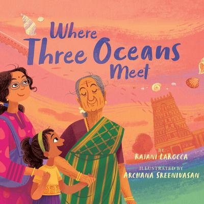 Where Three Oceans Meet by Rajani LaRocca audiobook