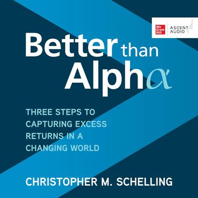 Better than Alpha by Christopher M. Schelling audiobook
