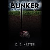 The Bunker by  C. D. Kester audiobook