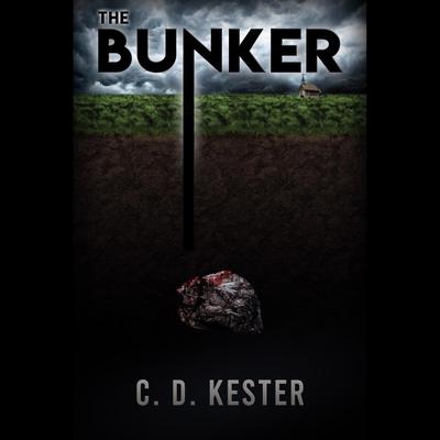 The Bunker by C. D. Kester audiobook