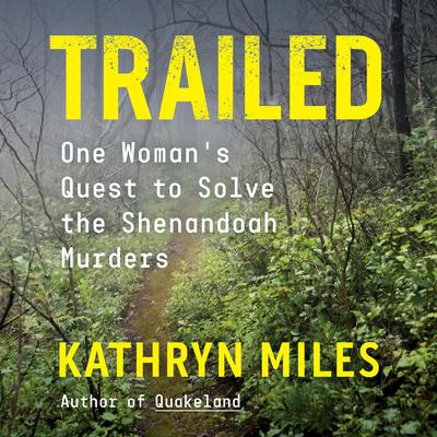 Trailed by Kathryn Miles audiobook