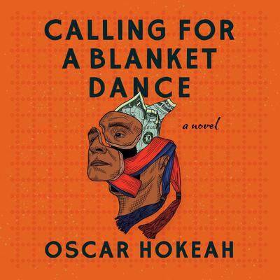 Calling for a Blanket Dance by Oscar Hokeah audiobook