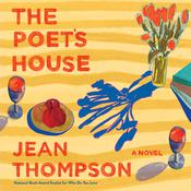 The Poet's House by  Jean Thompson audiobook