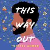 This Way Out by  Tufayel Ahmed audiobook