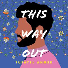 This Way Out by Tufayel Ahmed audiobook