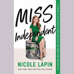Miss Independent by Nicole Lapin audiobook