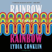 Rainbow Rainbow by  Lydia Conklin audiobook