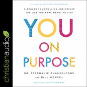 You on Purpose by  Bill Denzel audiobook