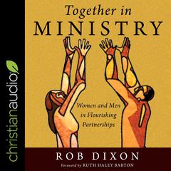 Together in Ministry by Rob Dixon audiobook