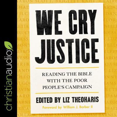 We Cry Justice by Rev. Dr. Liz Theoharis audiobook