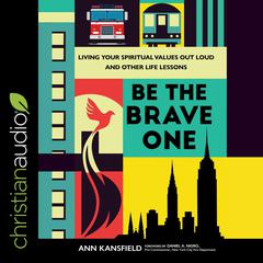 Be the Brave One by Ann Kansfield audiobook
