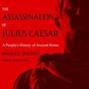 The Assassination of Julius Caesar by  Michael Parenti audiobook