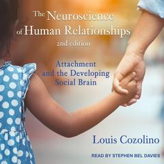 The Neuroscience of Human Relationships by Louis Cozolino audiobook