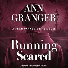 Running Scared by Ann Granger audiobook