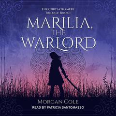 Marilia, the Warlord by Morgan Cole audiobook
