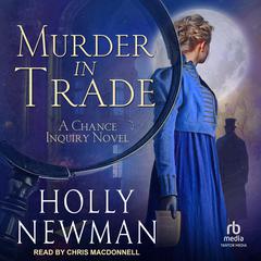 Murder in Trade by Holly Newman audiobook