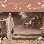The Unexpected Miss Bennet by  Patrice Sarath audiobook