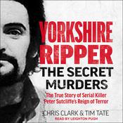 Yorkshire Ripper by  Chris Clark audiobook
