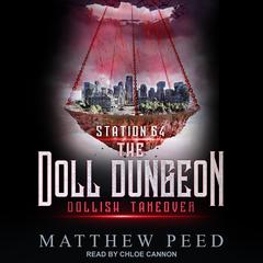 Dollish Takeover by Matthew Peed audiobook