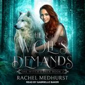 Her Wolf's Demands by  Rachel Medhurst audiobook