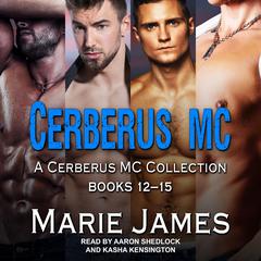 Cerberus MC Box Set 4 by Marie James audiobook