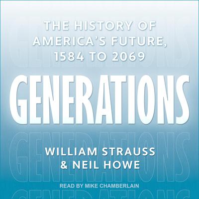 Generations by William Strauss audiobook