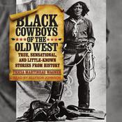 Black Cowboys of the Old West by  Tricia Martineau Wagner audiobook
