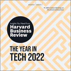 The Year in Tech, 2022 by Harvard Business Review audiobook