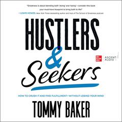 Hustlers and Seekers by Tommy Baker audiobook