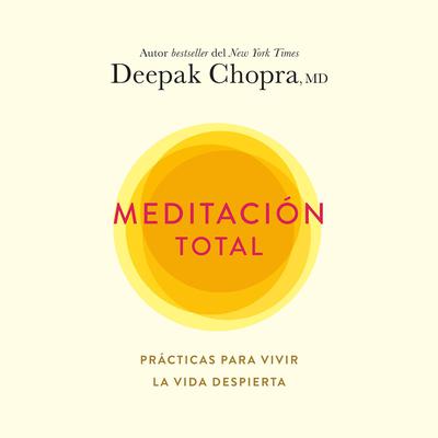 Meditación total by Deepak Chopra audiobook