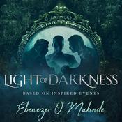 Light of Darkness by  Ebenezer O. Makinde audiobook