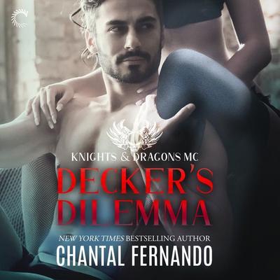 Decker's Dilemma by Chantal Fernando audiobook