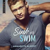 Sink or Swim by  Annabeth Albert audiobook