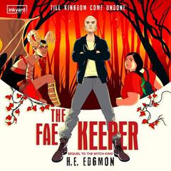 The Fae Keeper by H. E. Edgmon audiobook