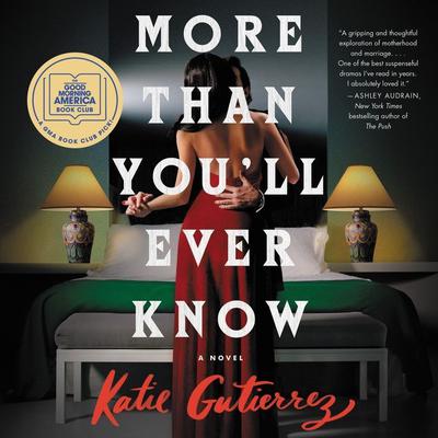 More Than You'll Ever Know by Katie Gutierrez audiobook