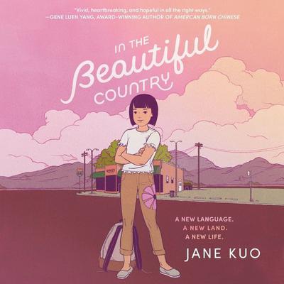 In the Beautiful Country by Jane Kuo audiobook
